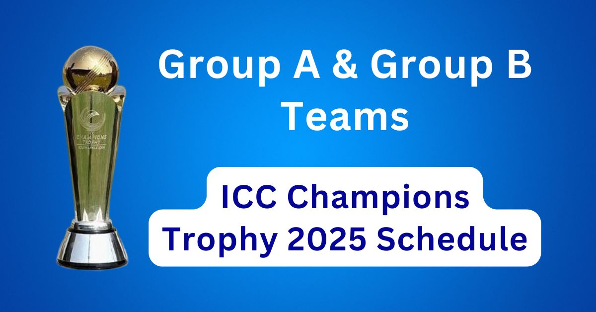 ICC Champions Trophy 2025 Schedule