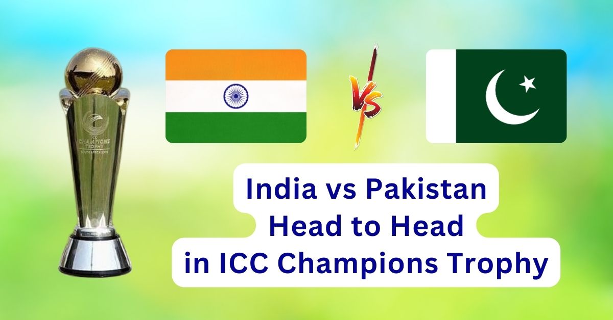 India vs Pakistan Head to Head in ICC Champions Trophy