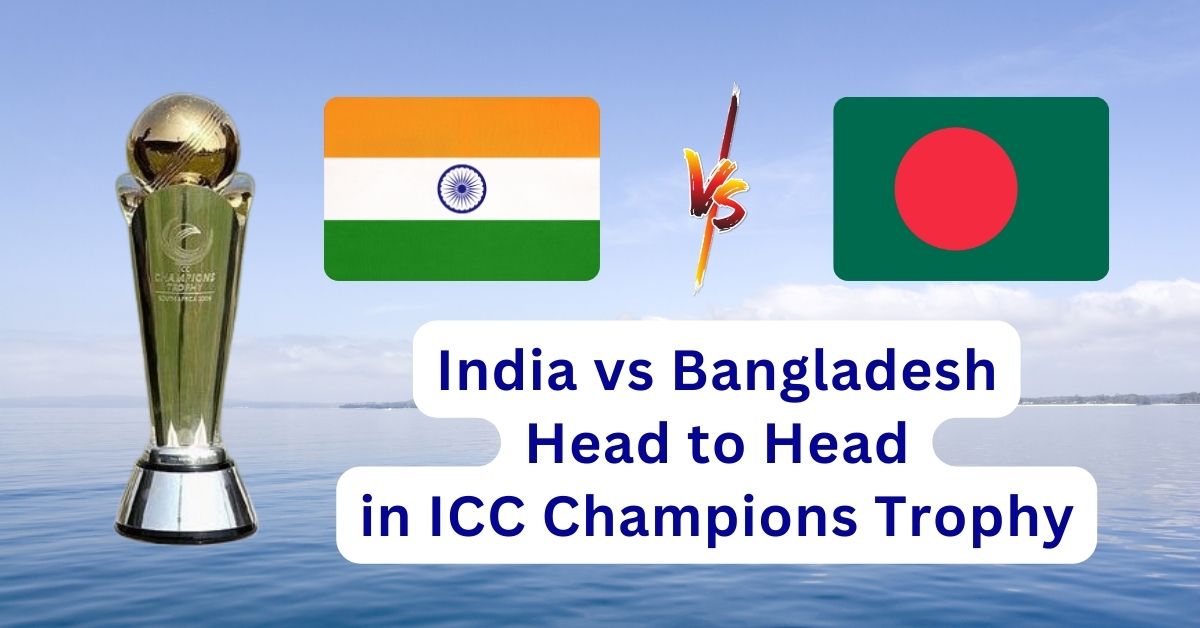 India vs Bangladesh Head to Head in ICC Champions Trophy